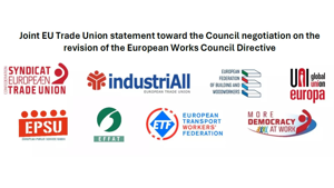 Unanimous call on the Council of the EU: Strengthen the EWC Directive now!