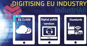 EP’s report on “Digitising European industry”: industriAll Europe’s views well represented