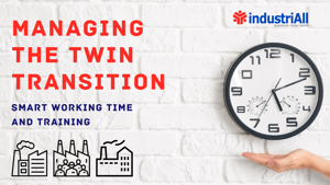 Managing the twin transition through smart working time and training